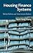 Housing Finance Systems: Market Failures and Government Failures