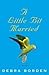 A Little Bit Married by Debra Borden