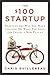 $100 Startup: Reinvent the Way You Make a Living, Do What You Love, and Create a New Future
