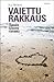 Vaiettu rakkaus : elämää toisena naisena