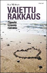 Vaiettu rakkaus : elämää toisena naisena (Hardcover)