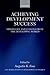 Achieving Development Success: Strategies and Lessons from the Developing World (WIDER Studies in Development Economics)