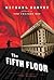 The Fifth Floor (Michael Kelly, #2)