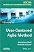 User-Centered Agile Method