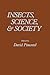 Insects, Science & Society
