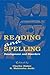 Reading and Spelling: Development and Disorders
