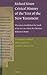 Richard Simon Critical History of the Text of the New Testament: Wherein Is Established the Truth of the Acts on Which the Christian Religion Is Based
