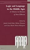 Logic and Language in the Middle Ages: A Volume in Honour of Sten Ebbesen