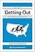 Getting Out: Your Guide to Leaving America