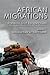 African Migrations: Patterns and Perspectives