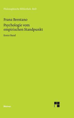 Psychologie Vom Empirischen Standpunkt: Erster Band