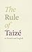 Rule of Taize: Bilingual Ed...