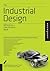 Industrial Design Reference & Specification Book: Everything Industrial Designers Need to Know Every Day