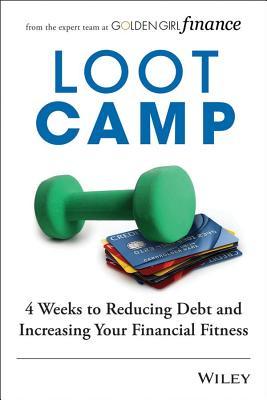 Lootcamp: 4 Weeks to Reducing Debt and Increasing Your Financial Fitness