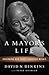 Mayor's Life: Governing New...