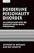 Borderline Personality Disorder: An Evidence-Based Guide for Generalist Mental Health Professionals