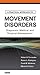 A Practical Approach to Movement Disorders: Diagnosis and Medical and Surgical Management