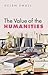 The Value of the Humanities by Helen Small