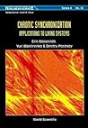 Chaotic Synchronization: Applications to Living Systems