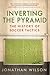 Inverting the Pyramid by Jonathan  Wilson