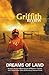 Dreams of Land (Griffith Re...