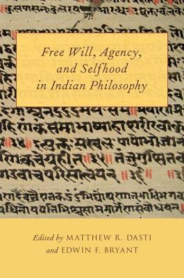 Free Will, Agency, and Selfhood in Indian Philosophy (ebook)