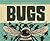 Bugs (Biggest, Baddest Books)
