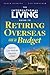 International Living Guide to Retiring Overseas on a Budget: How to Live Well on $25,000 a Year