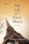 My Life as a Silent Movie by Jesse Lee Kercheval