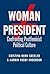 Woman President: Confrontin...