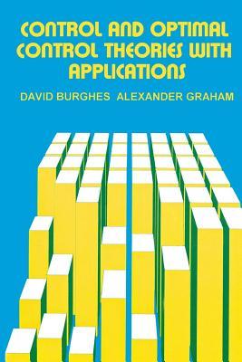 Control and Optimal Control Theories with Applications