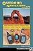 Outdoor Navigation with GPS: Hiking, Geocaching, Canoeing, Kayaking, Fishing, Outdoor Photography, Backpacking, Mountain Biking