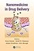 Nanomedicine in Drug Delivery