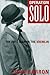 Operation Solo: The FBI's Man in the Kremlin