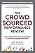 Crowdsourced Performance Review: How to Use the Power of Social Recognition to Transform Employee Performance