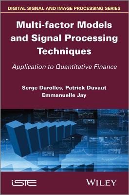 Multi-Factor Models and Signal Processing Techniques