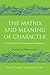Matrix and Meaning of Character: An Archetypal and Developmental Approach