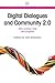 Digital Dialogues and Community 2.0: After Avatars, Trolls and Puppets (Chandos Publishing Social Media Series)