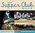 Supper Club Book: A Celebra...