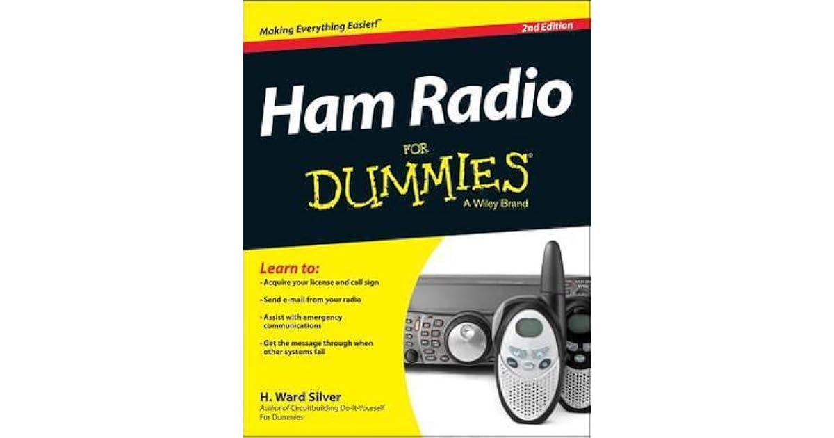 Ham Radio for Dummies by H. Ward Silver