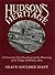 Hudson's Heritage: A Chronicle of the Founding and the Flowering of the Village of Hudson, Ohio