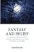 Fantasy and Belief: Alternative Religions, Popular Narratives, and Digital Cultures
