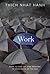 Work: How to Find Joy and Meaning in Each Hour of the Day
