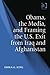 Obama, the Media, and Framing the U.S. Exit from Iraq and Afghanistan