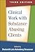 Clinical Work with Substance-Abusing Clients, Third Edition