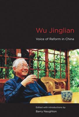 Wu Jinglian: Voice of Reform in China (Kindle Edition)
