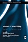Semantics of Statebulding: Language, Meanings and Sovereignty