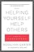 Helping Yourself Help Other...