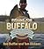 Fishing for Buffalo: A Guide to the Pursuit and Cuisine of Carp, Suckers, Eelpout, Gar, and Other Rough Fish