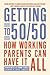 Getting to 50/50